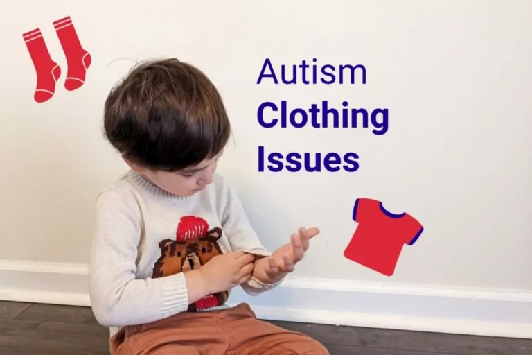 Common Autism Clothing Issues: Managing Clothing Sensitivity
